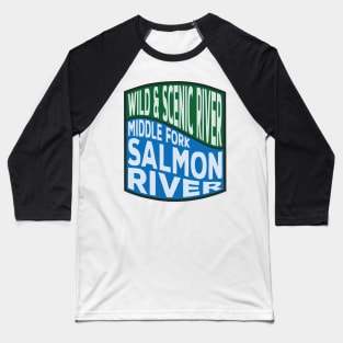 Middle Fork Salmon River Wild and Scenic River Wave Baseball T-Shirt